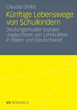 Künftige Lebenswege von Schulkindern: Deutungsmuster sozialer Ungleichheit von Lehrkräften in Italien und Deutschland