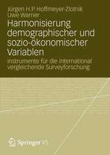 Harmonisierung demographischer und sozio-ökonomischer Variablen: Instrumente für die international vergleichende Surveyforschung