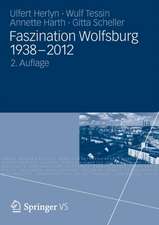 Faszination Wolfsburg 1938-2012