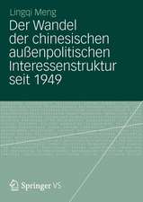 Der Wandel der chinesischen außenpolitischen Interessenstruktur seit 1949