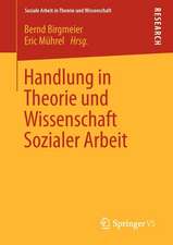 Handlung in Theorie und Wissenschaft Sozialer Arbeit