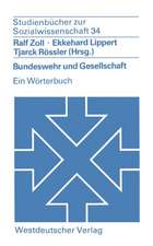 Bundeswehr und Gesellschaft: Ein Wörterbuch