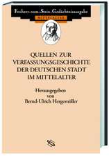 Quellen zur Verfassungsgeschichte der deutschen Stadt im Mittelalter