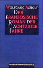 Der französische Roman der achtziger Jahre