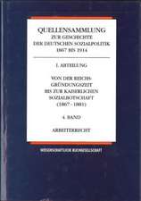 Quellensammlung zur Geschichte der deutschen Sozialpolitik 1867-1914 / Von der Reichsgründungszeit bis zur kaiserlichen Sozialbotschaft (1867-1881) / Arbeiterrecht