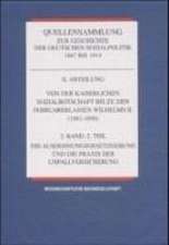 Quellensammlung zur Geschichte der deutschen Sozialpolitik 1867-1914 / Die Sozialpolitik in den letzten Friedensjahren des Kaiserreichs (1905-1914)