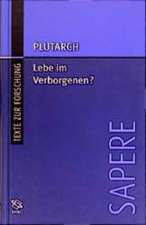 Ist ' Lebe im Verborgenen' eine gute Lebensregel?