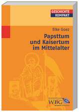 Papsttum und Kaisertum im Mittelalter