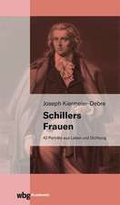 Kiermeier-Debre, J: Schillers Frauen