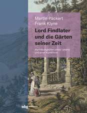 Lord Findlater und die Gärten seiner Zeit