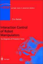 Interaction Control of Robot Manipulators: Six degrees-of-freedom tasks