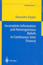 Incomplete Information and Heterogeneous Beliefs in Continuous-time Finance