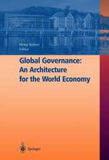 Global Governance: An Architecture for the World Economy