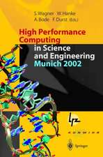 High Performance Computing in Science and Engineering, Munich 2002