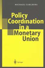 Policy Coordination in a Monetary Union