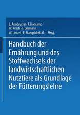 Handbuch der Ernährung und des Stoffwechsels der Landwirtschaftlichen Nutztiere als Grundlagen der Fütterungslehre: Stoffwechsel der Landwirtschaftlichen Nutztiere einschliesslich der Ernährung und des Stoffwechsels der Fische und Bienen Dritter Band