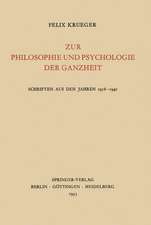 Zur Philosophie und Psychologie der Ganzheit: Schriften aus den Jahren 1918–1940