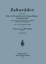 Zahnräder: Zweiter Band: Stirn- und Kegelräder mit schrägen Zähnen Schraubgetriebe