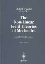 The Non-Linear Field Theories of Mechanics