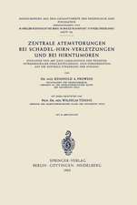 Zentrale Atemstörungen bei Schädel-Hirn-Verletzungen und bei Hirntumoren: Einflüsse von Art und Lokalisation der Prozesse Intrakranieller Drucksteigerung und Hirnoperation auf die Zentrale Steuerung der Atmung