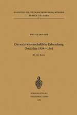 Die sozialwissenschaftliche Erforschung Ostafrikas 1954–1963: Kenya, Tanganyika/Sansibar, Uganda