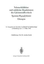 Nebenschilddrüse und endokrine Regulationen des Calciumstoffwechsels: Spontan-Hypoglykämie. Glucagon