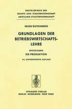 Grundlagen der Betriebswirtschaftslehre: Die Produktion