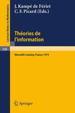 Theories de l'information: Actes des Rencontres de Marseilles-Luminy, 5 au 7 Juin 1973