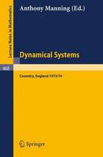 Dynamical Systems - Warwick 1974: Proceedings of a Symposium held at the University of Warwick 1973/74