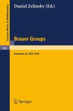 Brauer Groups: Proceedings of the Conference held at Evanston, October 11-15, 1975