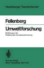 Umweltforschung: Einführung in die Probleme der Umweltverschmutzung