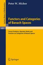 Functors and Categories of Banach Spaces: Tensor Products, Operator Ideals and Functors on Categories of Banach Spaces