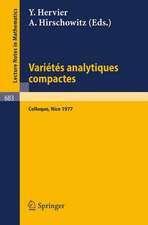 Varietes Analytiques Compactes: Colloque, Nice 19.- 23. Septembre 1977