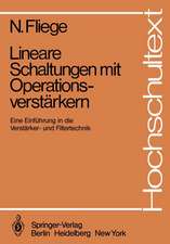 Lineare Schaltungen mit Operationsverstärkern: Eine Einführung in die Verstärker- und Filtertechnik