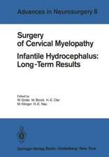 Surgery of Cervical Myelopathy: Infantile Hydrocephalus: Long-Term Results