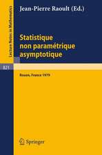 Statistique non Parametrique Asymptotique: Actes des Journees Statistiques, Rouen, France, Juin 1979