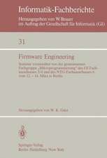 Firmware Engineering: Seminar veranstaltet von der gemeinsamen Fachgrupe „Mikroprogrammierung“ des GI Fachausschusses 3/4 und des NTG-Fachausschusses 6 vom 12. – 14. März 1980 in Berlin