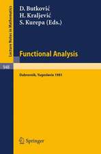 Functional Analysis: Proceedings of a Conference held at Dubrovnik, Yugoslavia, November 2-14, 1981