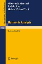 Harmonic Analysis: Proceedings of a Conference Held in Cortona, Italy, July 1-9, 1982