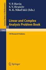 Linear und Complex Analysis Problem Book: 199 Research Problems