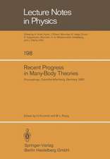 Recent Progress in Many-Body Theories: Proceedings of the Third International Conference on Recent Progress in Many-Body Theories Held at Odenthal-Altenberg, Germany August 29–September 3, 1983