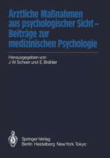 Ärztliche Maßnahmen aus psychologischer Sicht — Beiträge zur medizinischen Psychologie