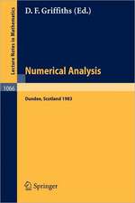 Numerical Analysis: Proceedings of the 10th Biennial Conference held at Dundee, Scotland, June 28 - July 1, 1983