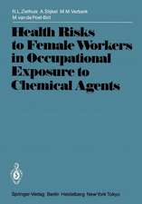 Health Risks to Female Workers in Occupational Exposure to Chemical Agents