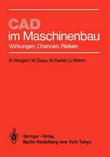 CAD im Maschinenbau: Wirkungen, Chancen, Risiken