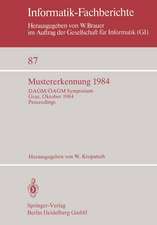 Mustererkennung 1984: DAGM/ÖAGM Symposium Graz, 2.-4. Oktober 1984 Proceedings