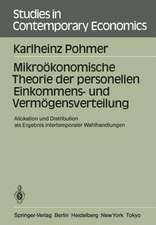 Mikroökonomische Theorie der personellen Einkommens- und Vermögensverteilung: Allokation und Distribution als Ergebnis intertemporaler Wahlhandlungen