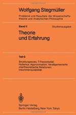 Strukturspecies. T-Theoretizität. Holismus. Approximation. Verallgemeinerte intertheoretische Relationen. Inkommensurabilität