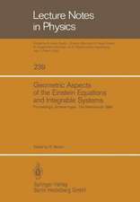 Geometric Aspects of the Einstein Equations and Integrable Systems: Proceedings of the Sixth Scheveningen Conference, Scheveningen, The Netherlands, August 26–31, 1984