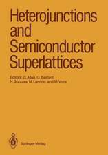 Heterojunctions and Semiconductor Superlattices: Proceedings of the Winter School Les Houches, France, March 12–21, 1985